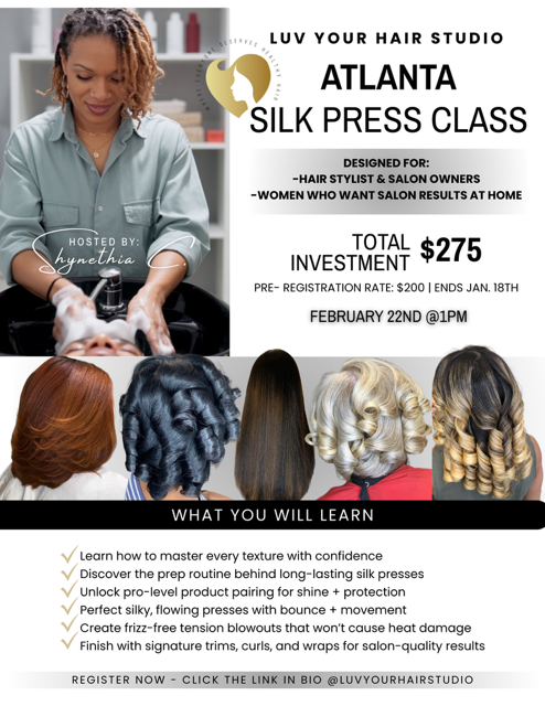 Atlanta Silk Press Class - February 22nd, 2025 - Early Bird $200